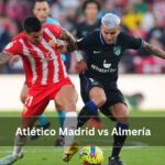 Atlético Madrid vs Almería