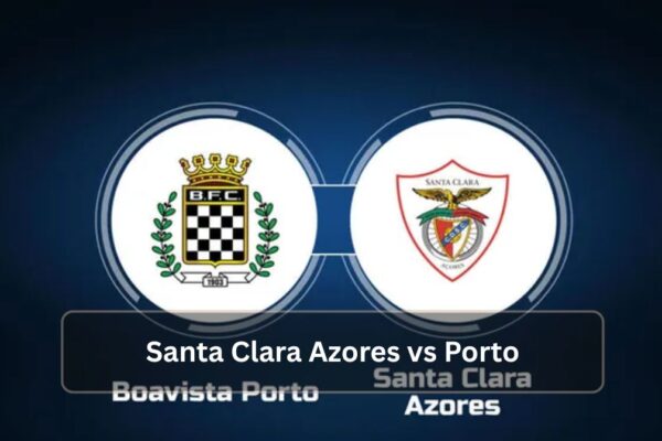 Santa Clara Azores vs Porto Santa Clara Azores vs Porto