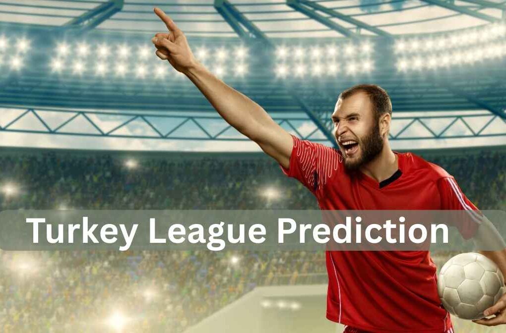turkey league prediction