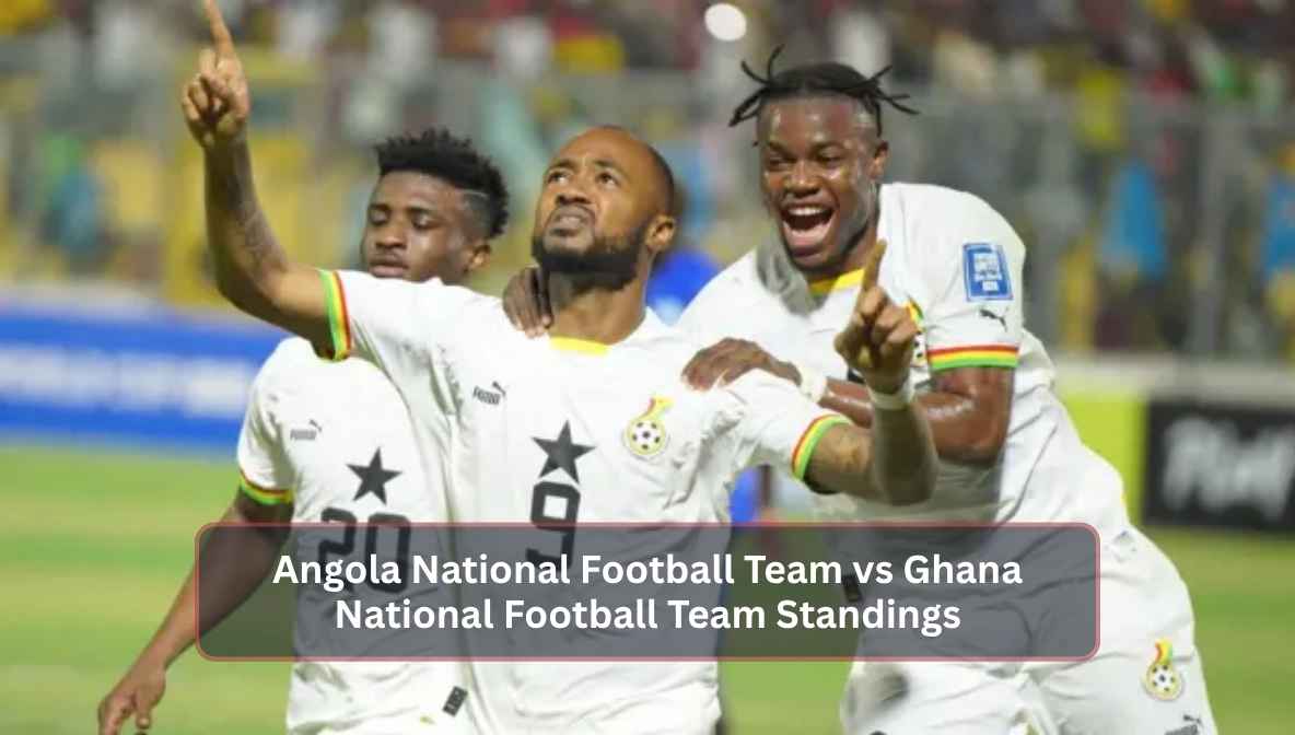 Angola National Football Team vs Ghana National Football Team Standings