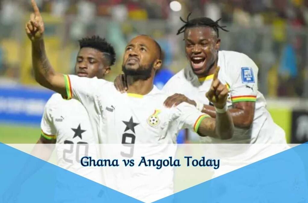 Ghana vs Angola Today