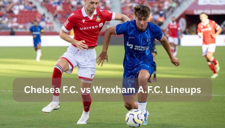 chelsea f.c. vs wrexham a.f.c. lineups