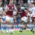 fulham vs west ham