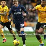 chelsea f.c. vs wolverhampton wanderers f.c. lineups