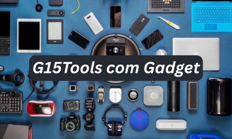 g15tools com Gadget Reviews & Tech Insights