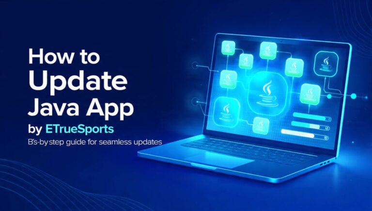 Update ETSJavaApp by eTrueSports Easily