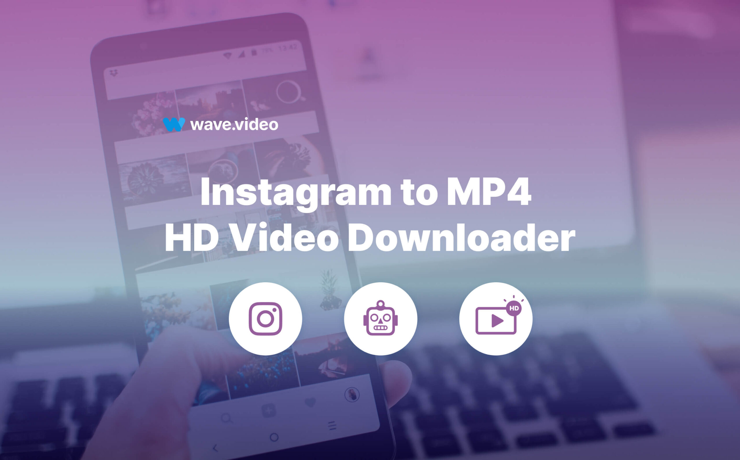 Instagram to MP4: Download Videos Easily